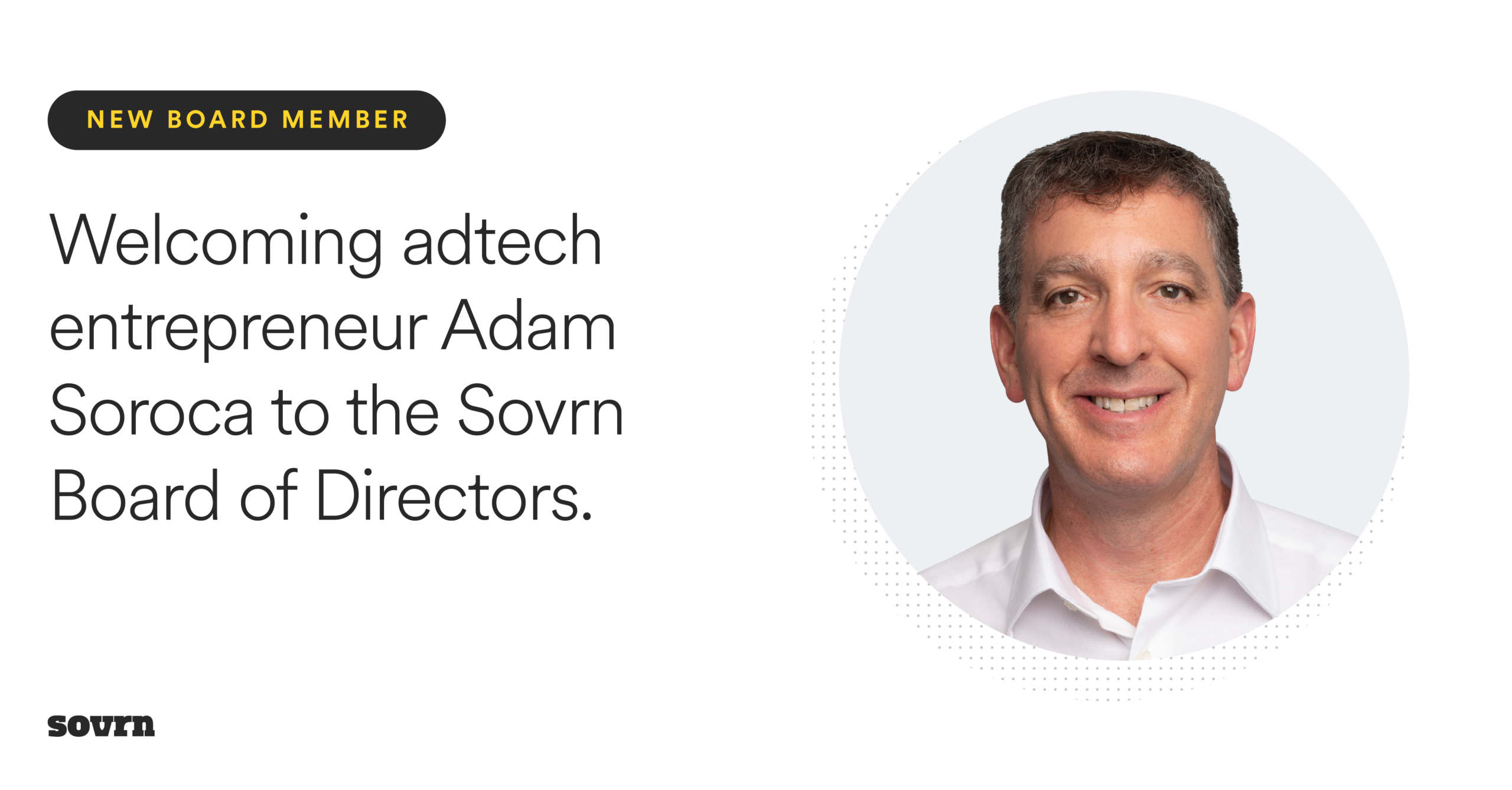 Adam Soroca Joins Sovrn Board of Directors - Sovrn, Inc.
